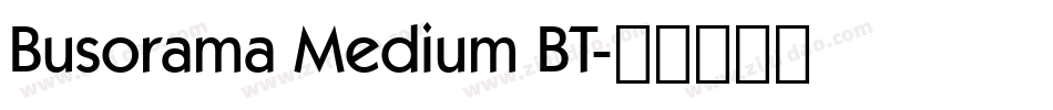 Busorama Medium BT字体转换